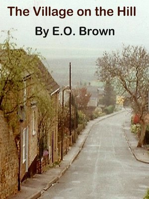 cover image of The Village on the Hill